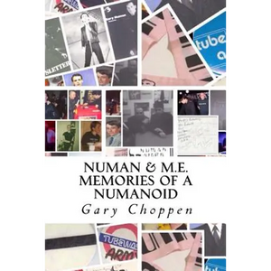 Numan & M.E.: Memories of a Numanoid - Paperback