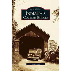 Indiana's Covered Bridges - Hardcover