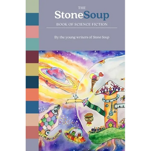 The Stone Soup Book of Science Fiction - Paperback