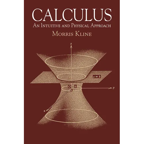 Calculus: An Intuitive and Physical Approach (Second Edition) - Paperback