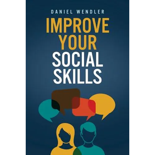 Improve Your Social Skills - Paperback