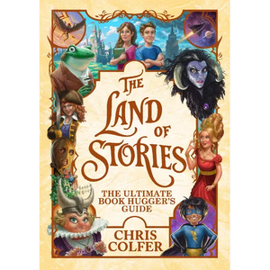 The Land of Stories: The Ultimate Book Hugger's Guide - Hardcover
