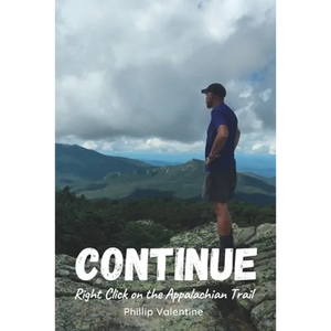Continue: Right Click on the Appalachian Trail - Paperback