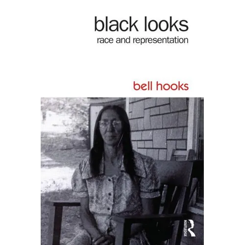 Black Looks: Race and Representation - Paperback