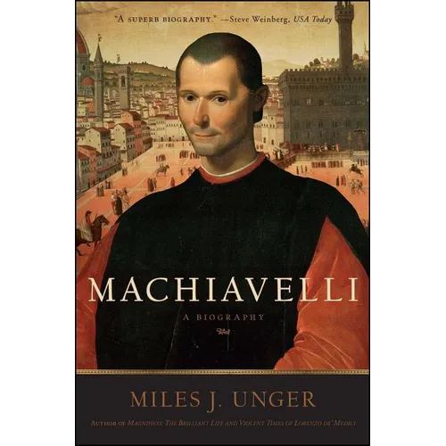 Machiavelli: A Biography - Paperback