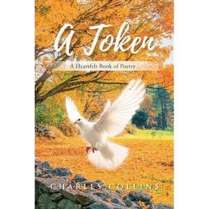 A Token: A Heartfelt Book of Poetry - Paperback