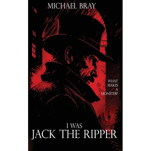I Was Jack the Ripper - Paperback