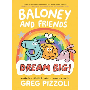 Baloney and Friends: Dream Big! - Paperback