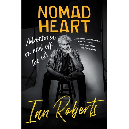 NOMAD HEART - Adventures on and off the set - Paperback