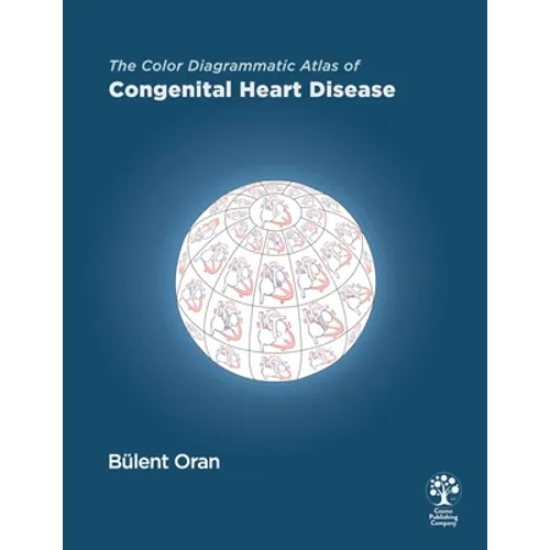 The Color Diagrammatic Atlas of Congenital Heart Disease - Paperback