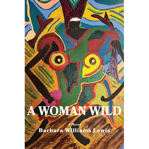 A Woman Wild - Paperback