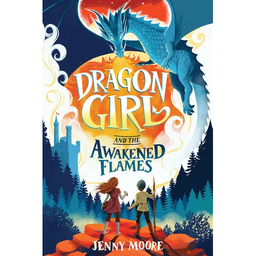 Dragon Girl and the Awakened Flames - Hardcover