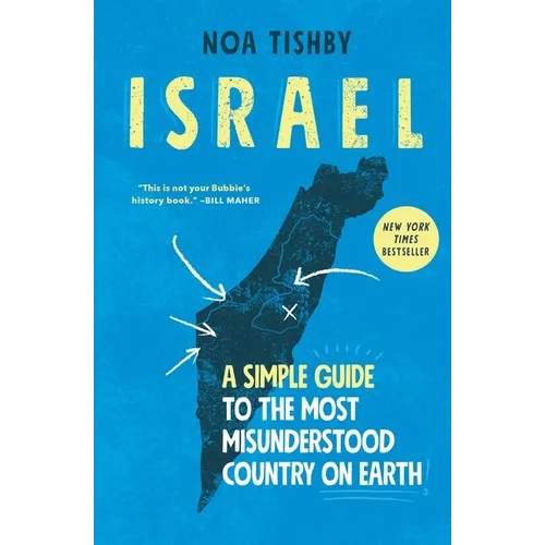 Israel: A Simple Guide to the Most Misunderstood Country on Earth - Paperback