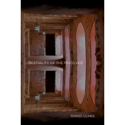 Bestiality of the Involved - Paperback
