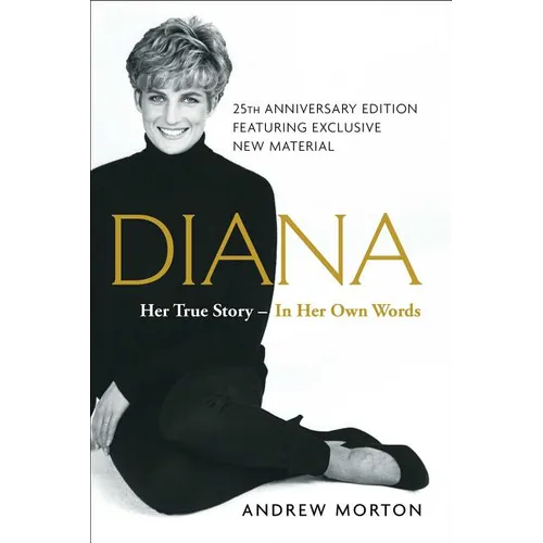 Diana: Her True Story--In Her Own Words - Paperback
