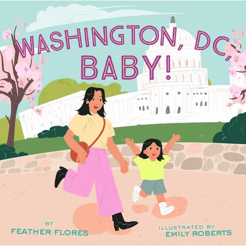 Washington, DC, Baby! - Hardcover