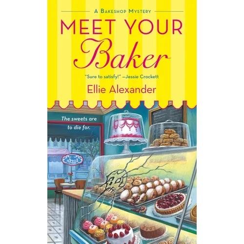Meet Your Baker: A Bakeshop Mystery - Mass Market Paperbound