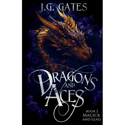 Magick and Lead: Dragons and Aces Series Book 2 - Paperback