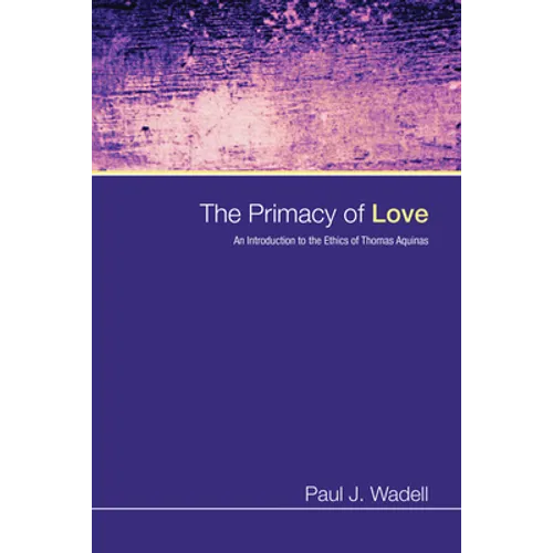 The Primacy of Love - Paperback