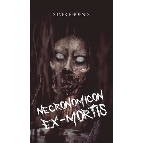 Necronomicon Ex-Mortis - Hardcover