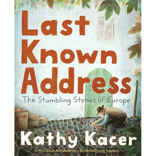 Last Known Address: The Stumbling Stones of Europe