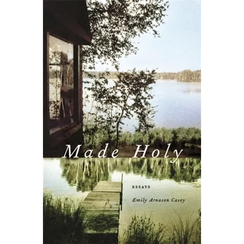 Made Holy: Essays - Paperback