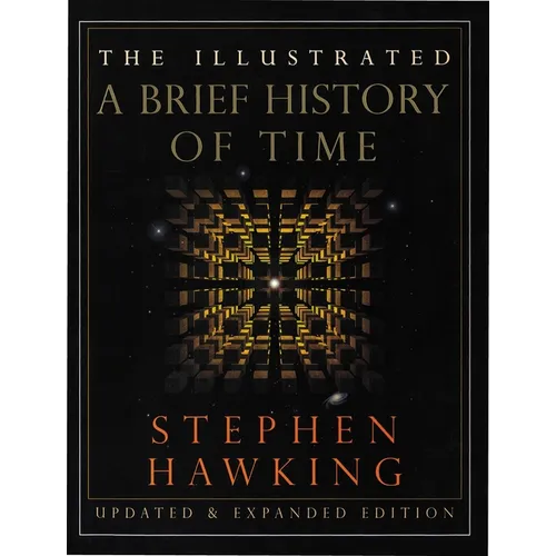 The Illustrated a Brief History of Time: Updated and Expanded Edition - Hardcover