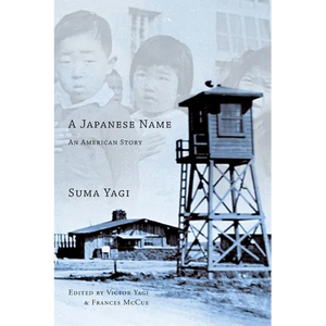 A Japanese Name: an American Story - Paperback