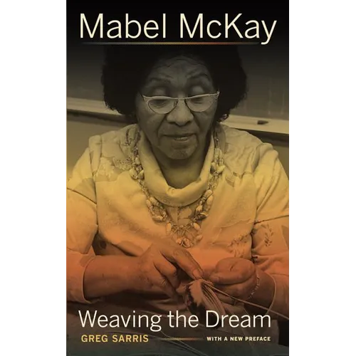 Mabel McKay: Weaving the Dream - Paperback