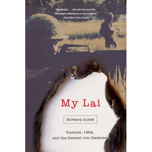 My Lai: Vietnam, 1968, and the Descent Into Darkness - Paperback