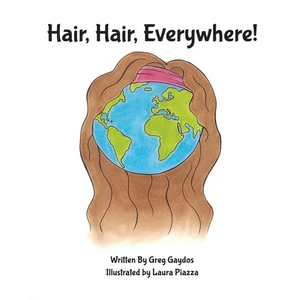 Hair, Hair, Everywhere! - Paperback