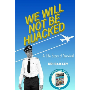 We Will Not Be Hijacked: A Life Story of Survival - Paperback