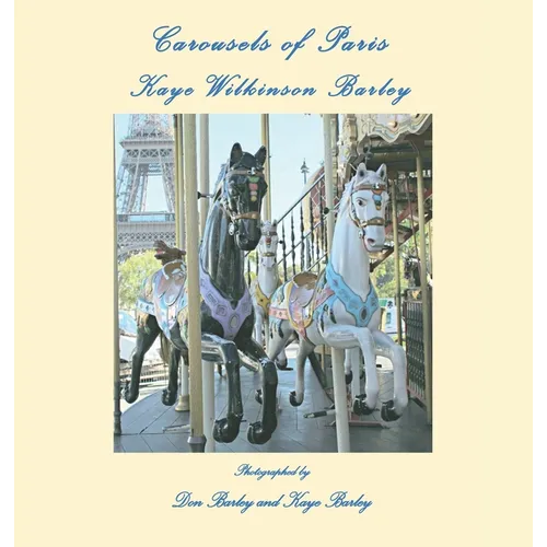 Carousels of Paris - Hardcover