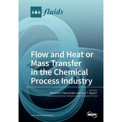 Flow and Heat or Mass Transfer in the Chemical Process Industry - Paperback