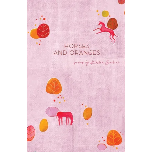 Horses and Oranges - Paperback