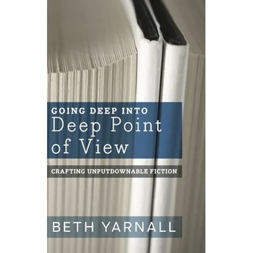 Going Deep Into Deep Point of View - Paperback