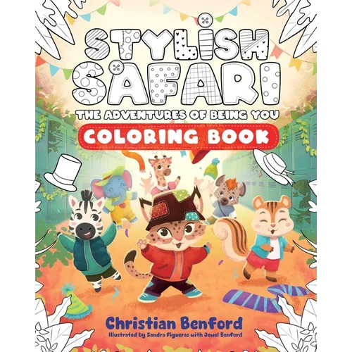 Stylish Safari Coloring Book: The Adventures of Being You - Paperback