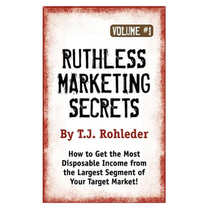 Ruthless Marketing Secrets, Vol. 1 - Paperback