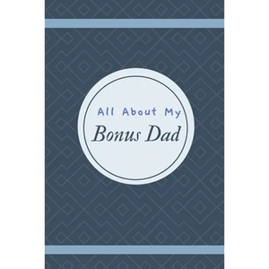 All About My Bonus Dad - Paperback