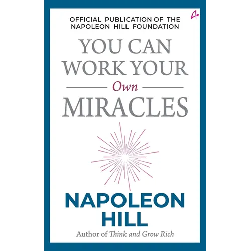 You Can Work Your Own Miracles - Paperback