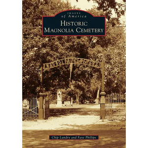 Historic Magnolia Cemetery - Paperback