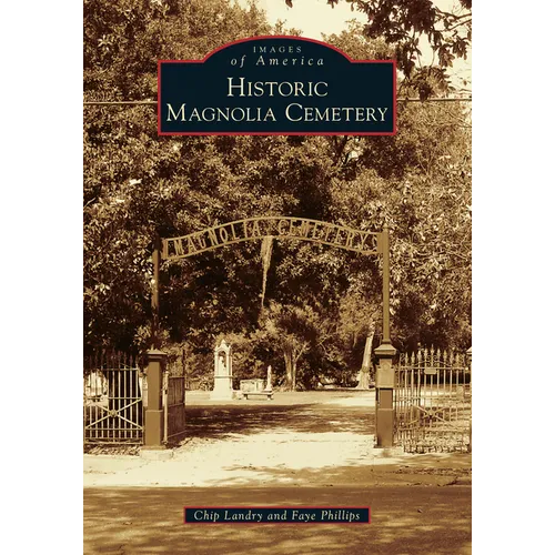 Historic Magnolia Cemetery - Paperback