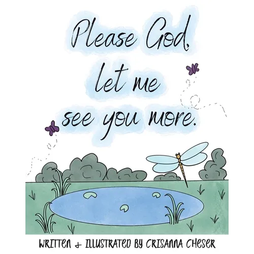 Please God, let me see you more. - Paperback