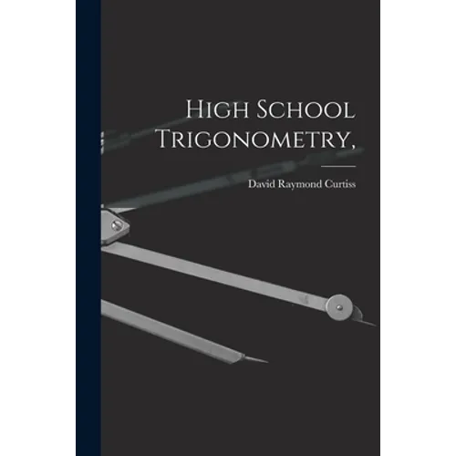 High School Trigonometry, - Paperback