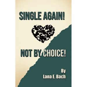 Single Again! Not By Choice! - Paperback