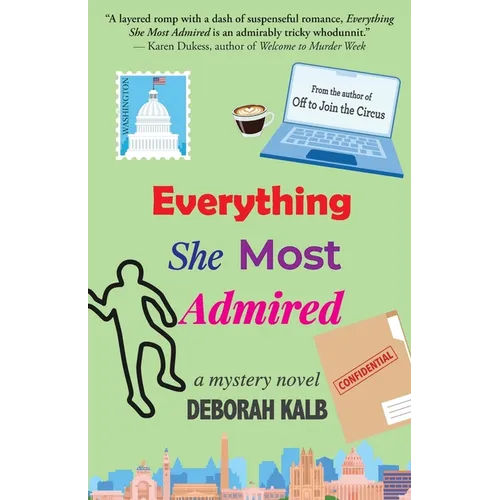 Everything She Most Admired: A Mystery Novel - Paperback