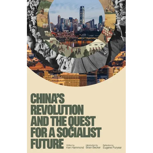 China's Revolution and the Quest for a Socialist Future - Paperback
