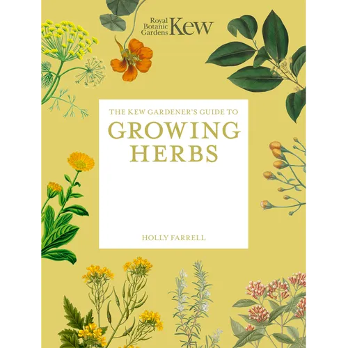 The Kew Gardener's Guide to Growing Herbs - Paperback
