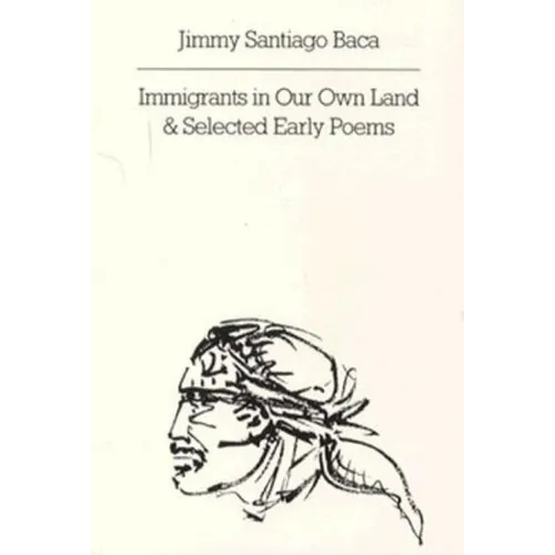 Immigrants in Our Own Land and Selected Early Poems - Paperback