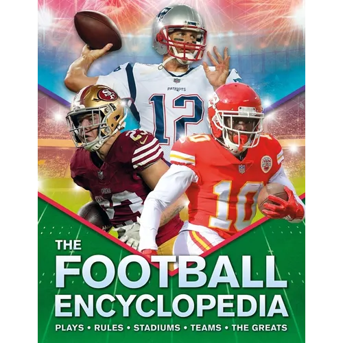 The Kingfisher Football Encyclopedia: A Detailed Guide to America's Favorite Sport - Hardcover